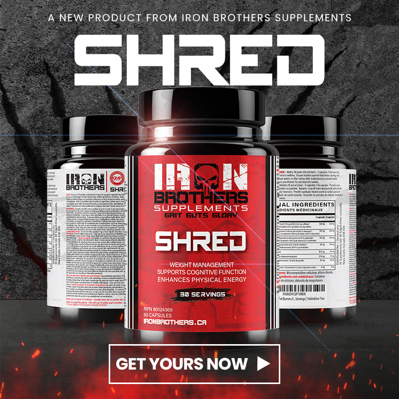 Shred Iron Brothers Supplements | Canada